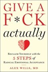 Give a F*ck, Actually - Alex Wills - 9781510772977