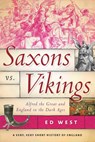Saxons vs. Vikings - Ed West - 9781510773608
