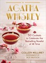 Agatha Whiskey - Colleen Mullaney - 9781510775954