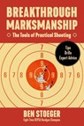 Stoeger, B: Breakthrough Marksmanship - Ben Stoeger - 9781510779365