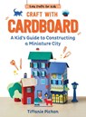 Craft with Cardboard - Tiffanie Pichon - 9781510779747