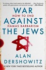 War Against the Jews - Alan Dershowitz - 9781510780552