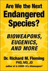 Are We the Next Endangered Species? - Dr. Richard M. Fleming - 9781510781689