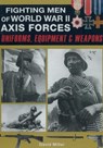 Fighting Men of World War II: Axis Forces - David Miller ; Graham Smith - 9781510784604