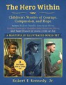 Hero Within: Children's Stories of Courage, Compassion, and Hope (Boxed Set) - Robert F. Kennedy Jr. - 9781510786820