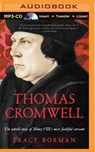 Thomas Cromwell: The Untold Story of Henry VIII's Most Faithful Servant -  - 9781511361507