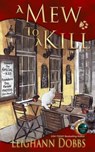 A Mew to a Kill - DOBBS,  Leighann - 9781511413428