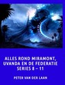 Alles Rond Miramont, Uvanda En de Federatie Series 8-11 - LAAN,  Peter Van Der - 9781511586948