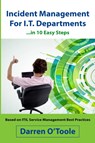 Incident Management for I.T. Departments - Darren O'Toole - 9781511631747