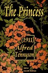 The Princess (1911) Alfred Tennyson - Iacob Adrian - 9781511719247