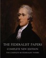 The Federalist Papers - HAMILTON,  Alexander - 9781511798525