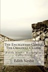 The Enchanted Castle, the Original Classic - NESBIT,  Edith - 9781512010060