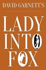 Lady Into Fox - David Garnett - 9781512108453