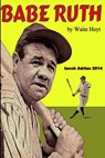 Babe Ruth by Waite Hoyt - Iacob Adrian - 9781512195750