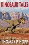 Dinosaur Tales - Thomas P. Hopp - 9781512216363