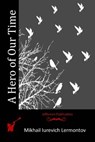 A Hero of Our Time - Mikhail Iurevich Lermontov - 9781512282078