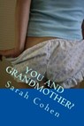 You and Grandmother? - COHEN,  Sarah - 9781512398342