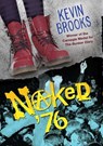 Naked '76 - Kevin Brooks - 9781512404845