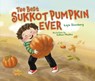 The Best Sukkot Pumpkin Ever - Laya Steinberg - 9781512408652