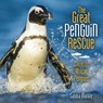 The Great Penguin Rescue: Saving the African Penguins - Sandra Markle - 9781512413151