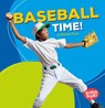 Baseball Time! - Brendan Flynn - 9781512415377