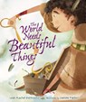 The World Needs Beautiful Things - BERKOWITZ,  Leah Rachel - 9781512444483