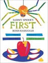 Sammy Spider's First Rosh Hashanah - Sylvia A. Rouss - 9781512493719