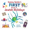 Sammy Spider's First Book of Jewish Holidays - Sylvia A. Rouss - 9781512494167