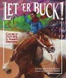 Let 'er Buck!: George Fletcher, the People's Champion - Vaunda Micheaux Nelson - 9781512498080