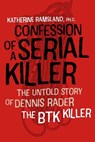 Confession of a Serial Killer - Katherine Ramsland - 9781512601527