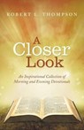 A Closer Look - THOMPSON,  Robert L - 9781512709186