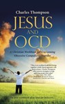 Jesus and Ocd - Charles Thompson - 9781512783803