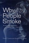Why People Smoke - Frank T. Leone ; Sarah Evers-Casey - 9781512824780