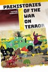 Prehistories of the War on Terror - A. J. Yumi Lee ; Karen R. Miller - 9781512825169