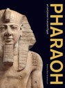 Pharaoh: Art and Power in Ancient Egypt - Marie Vandenbeusch - 9781512827217