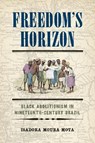 Freedom's Horizon - Isadora Moura Mota - 9781512827613