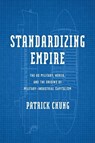 Standardizing Empire - Patrick Chung - 9781512828733