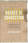 Houses of Correction - Matthew Ritger - 9781512828993