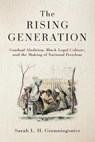 The Rising Generation - Sarah L. H. Gronningsater - 9781512829709