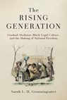 The Rising Generation - Sarah L. H. Gronningsater - 9781512829709