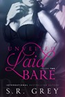 Unveiled: Laid Bare #2 - S.R. Grey - 9781513011226