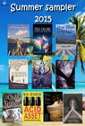 Summer sampler: A Free Sample of Fiction Titles - Adam Boustead ; Jean Gill ; Allyson Olivia ; Claire McDougall ; Jackie Parry ; Martin Vesseur ; Rose M. Channing ; Sandra Danby ; Siobhan Davis ; Virginia Winters - 9781513019635