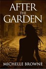 After the Garden - Michelle Browne - 9781513021119