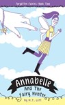 Annabelle and the Fairy Hunter - M. T. Lott - 9781513022680