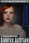 Impossible - Derrykk Alistarr - 9781513031637