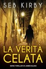 La Verità Celata - Seb Kirby - 9781513031965