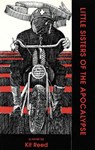 Little Sisters of the Apocalypse - Kit Reed - 9781513041308