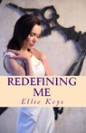 Redefining Me - Ellie Keys - 9781513054667
