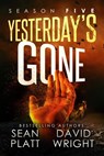 Yesterday's Gone: Season Five - Sean Platt ; David W. Wright - 9781513061092