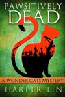 Pawsitively Dead - Harper Lin - 9781513098524